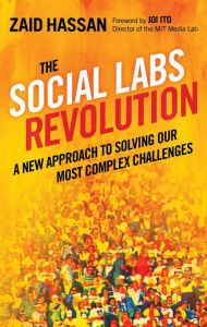 Download free books in txt format The Social Labs Revolution: A New Approach to Solving our Most Complex Challenges MOBI