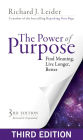 The Power of Purpose: Find Meaning, Live Longer, Better