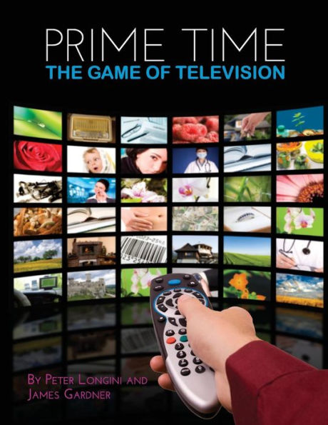 Prime Time: The Game of Television