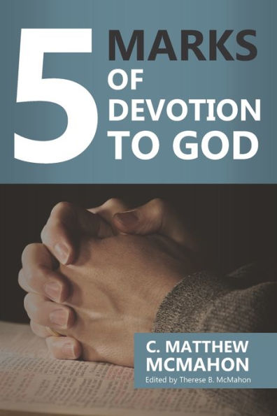 5 Marks of Devotion to God