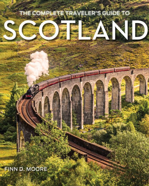 The Complete Traveler's Guide to Scotland