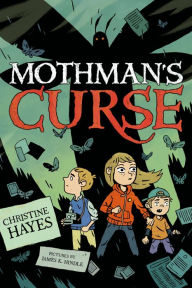 Title: Mothman's Curse, Author: Christine Hayes