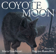 Title: Coyote Moon, Author: Maria Gianferrari