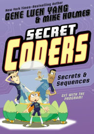 Title: Secret Coders: Secrets & Sequences, Author: Gene Luen Yang