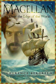 Title: Magellan: Over the Edge of the World, Author: Laurence Bergreen