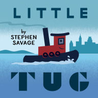 Title: Little Tug, Author: Stephen Savage
