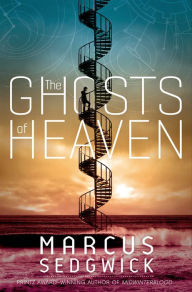 Title: The Ghosts of Heaven, Author: Marcus Sedgwick