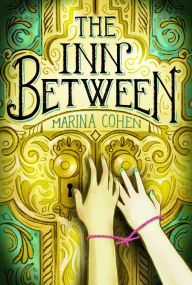 Title: The Inn Between, Author: Marina Cohen