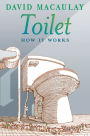 Toilet: How It Works