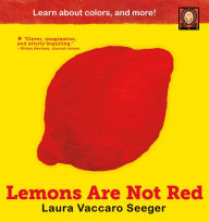 Title: Lemons Are Not Red, Author: Laura Vaccaro Seeger