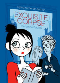 Title: Exquisite Corpse, Author: Pénélope Bagieu