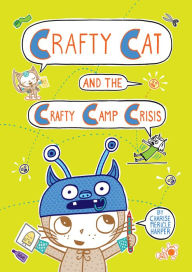 Title: Crafty Cat and the Crafty Camp Crisis (Crafty Cat Series #2), Author: Charise Mericle Harper