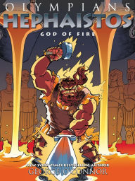 Title: Hephaistos: God of Fire (Olympians Series #11), Author: George O'Connor