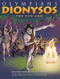 Title: Olympians: Dionysos: The New God, Author: George O'Connor