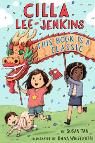 Title: Cilla Lee-Jenkins: This Book Is a Classic, Author: Susan Tan