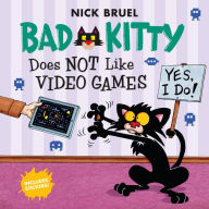 Bad Kitty Does Not Like Video Games (Includes Stickers)