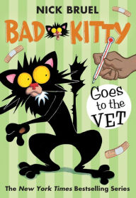 Title: Bad Kitty Goes to the Vet, Author: Nick Bruel