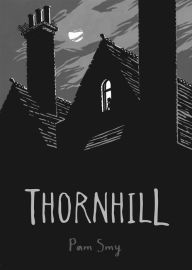 Title: Thornhill, Author: Pam Smy
