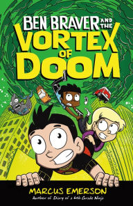 Epub books download free Ben Braver and the Vortex of Doom PDF ePub 9781250763235 by Marcus Emerson in English