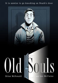 Download free new ebooks online Old Souls by Brian McDonald, Les McClaine 9781626727328 PDF MOBI