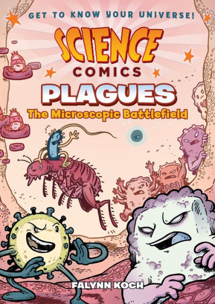 Plagues: The Microscopic Battlefield (Science Comics Series)