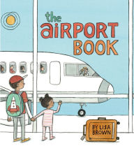 Title: The Airport Book, Author: Lisa Brown