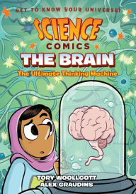 Free pdf format ebooks download Science Comics: The Brain: The Ultimate Thinking Machine 