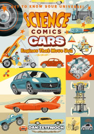 Title: Cars: Engines That Move You (Science Comics Series), Author: Dan Zettwoch