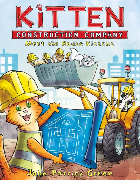 Meet the House Kittens (Kitten Construction Company Series #1)