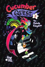 Title: The Melody Kingdom (Cucumber Quest Series #3), Author: Gigi D.G.