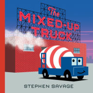 Title: The Mixed-Up Truck, Author: Stephen Savage