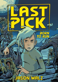 Title: Last Pick: Born to Run, Author: Jason Walz