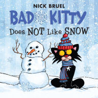 Title: Bad Kitty Does Not Like Snow, Author: Nick Bruel