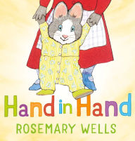 Title: Hand in Hand, Author: Rosemary Wells