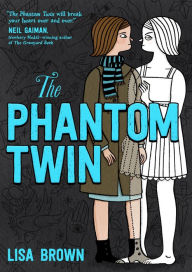 Title: The Phantom Twin, Author: Lisa Brown
