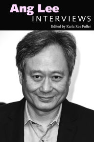 Title: Ang Lee: Interviews, Author: Karla Rae Fuller