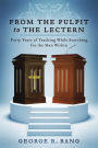 From the Pulpit to the Lectern: Forty Years of Teaching While Searching for the Man Within