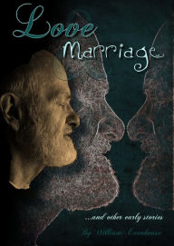 Title: Love and Marriage and Other Early Stories, Author: William Evenhouse