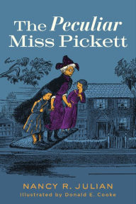 Title: The Peculiar Miss Pickett, Author: Nancy R. Julian