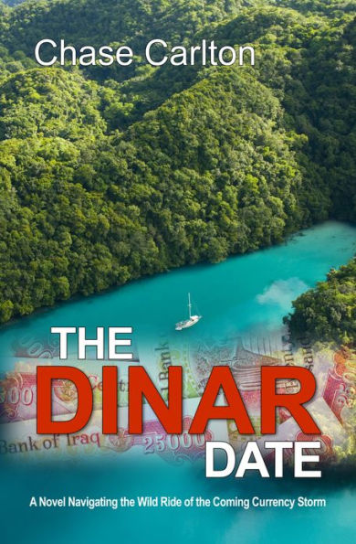The Dinar Date: A Wild Ride Navigating the Coming Currency Storm