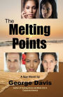 The Melting Points: A Spiritual Spy Novel