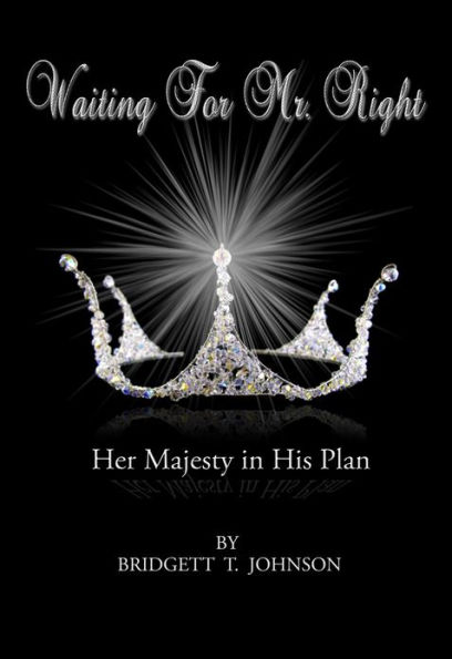 Waiting For Mr. Right: Her Majesty In His Plans