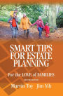 Smart Tips for Estate Planning: For the Love of Family