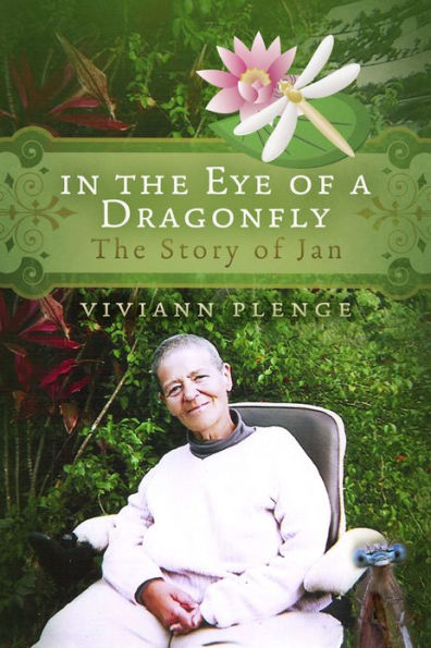 In The Eye of a Dragonfly: The Story of Jan