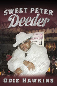 Title: Sweet Peter Deeder, Author: Odie Hawkins