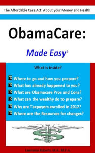Title: Obamacare: Made Easy, Author: Lawrence Roberts