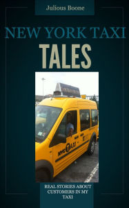 Title: New York City Taxi Tales, Author: Julious Boone