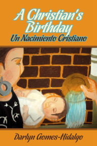 Title: A Christian's Birthday, Author: Darlyn Gomes-Hidalgo