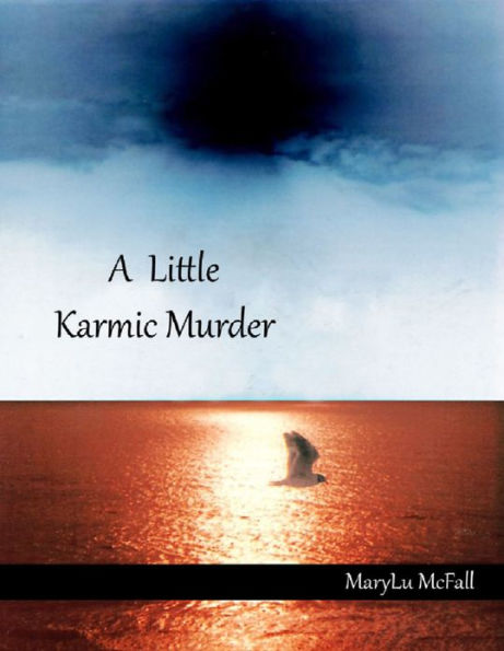 A Little Karmic Murder