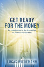 Get ready for the money: An introduction in the diversities of finance management